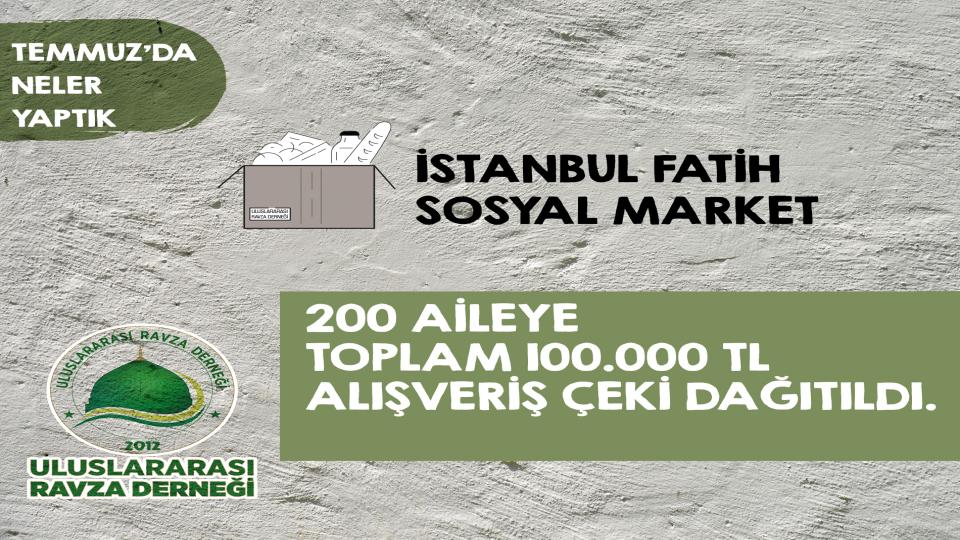 ULUSLARARASI RAVZA DERNEĞİ OLARAK TEMMUZ AYI FAALİYETLERİMİZ