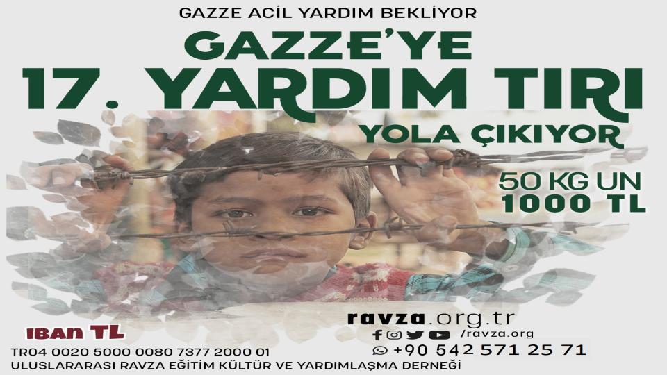 17. Yardım Tırımız Gazze İçin Yola Çıkıyor.