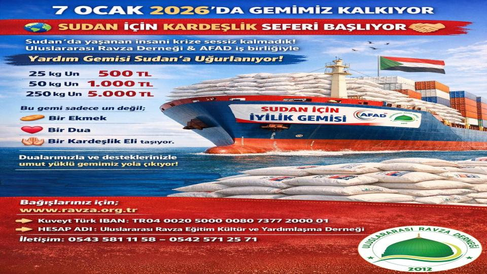 YARDIM GEMİMİZ 7 OCAK 2026 TARİHİNDE SUDAN'A GİTMEK ÜZERE YOLA ÇIKIYOR.