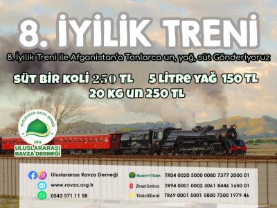 AFKANİSTANA 8. İYİLİK TRENİ 