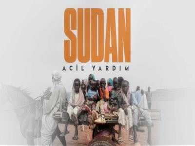 SUDAN İÇİN KARDEŞLİK SEFERİ BAŞLIYOR